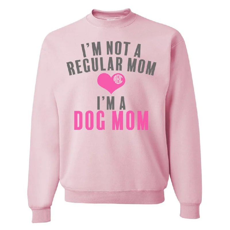 Monogrammed 'I'm Not A Regular Mom, I'm A Dog Mom' Crewneck Sweatshirt